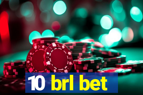 10 brl bet